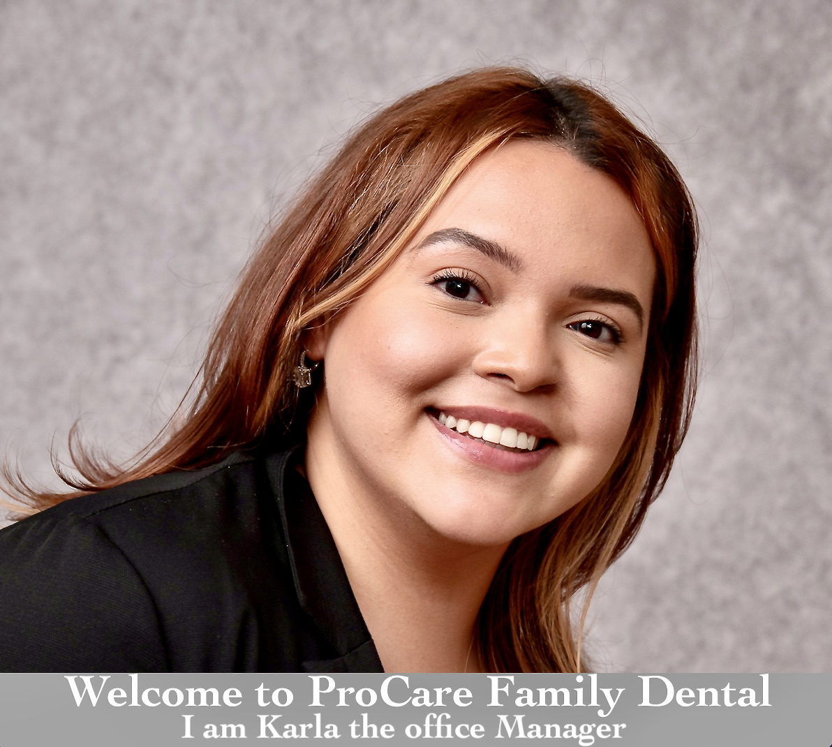 Karla   the  office  manager  at  ProCare  Family  Dental